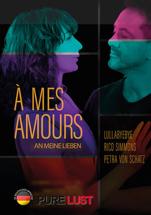 A Mes Amours – An meine Lieben