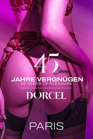 Dorcel – 45 Jahre Vergnügen – Paris