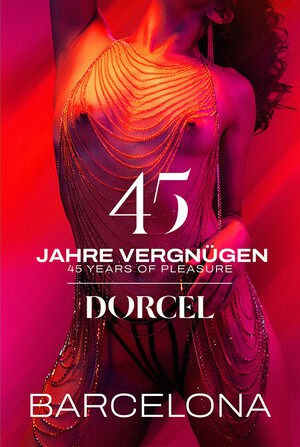 Dorcel – 45 Jahre Vergnügen – Barcelona