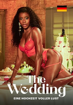 The Wedding – Eine Hochzeit voller Lust