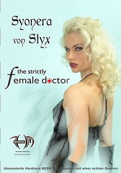 Syonera von Styx: The Strictly Female Doctor